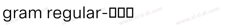 gram regular字体转换 gram regular字体转换